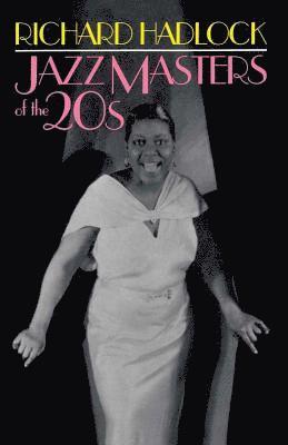 Richard Hadlock - Jazz Masters Of The 20s, Häftad