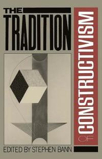 bokomslag The Tradition Of Constructivism