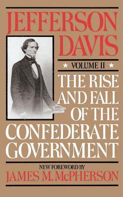 The Rise And Fall Of The Confederate Government 1