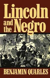 bokomslag Lincoln And The Negro