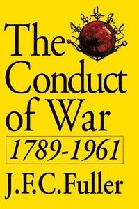 bokomslag The Conduct Of War, 1789-1961