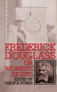 bokomslag Frederick Douglass On Women's Rights