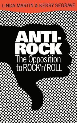 Kerry Segrave, Linda Martin - Anti-Rock, Häftad