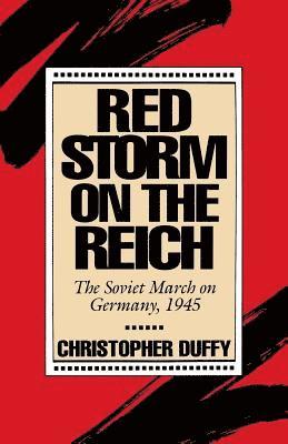 bokomslag Red Storm on the Reich: The Soviet March on Germany, 1945