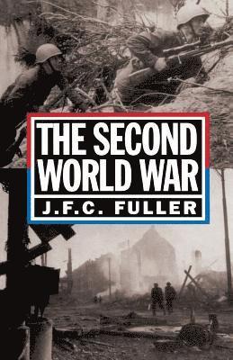 J. Fuller, J. F. C. Fuller, J F C Fuller - Second World War, 1939-45, Häftad