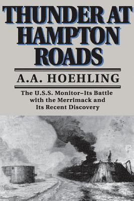 A. Hoehling - Thunder At Hampton Roads, Häftad