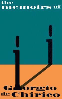 Giorgio De Chirico - Memoirs Of Giorgio De Chirico, Häftad