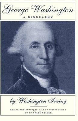 Washington Irving, Charles Neider - George Washington, Häftad