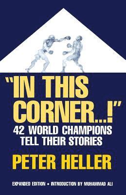 Peter Heller - In This Corner . . . !, Häftad