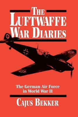 Cajus Bekker - Luftwaffe War Diaries, Häftad
