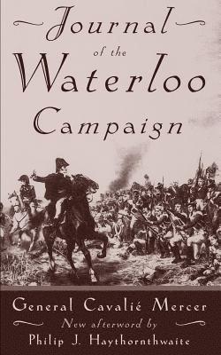 Cavalié Mercer - Journal Of The Waterloo Campaign, Häftad
