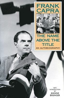 Frank Capra - Name Above The Title, Häftad