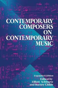 bokomslag Contemporary Composers On Contemporary Music