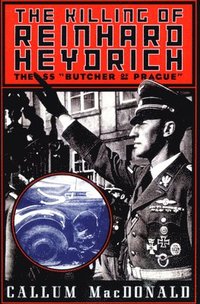 bokomslag The Killing of Reinhard Heydrich