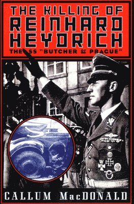 The Killing of Reinhard Heydrich 1