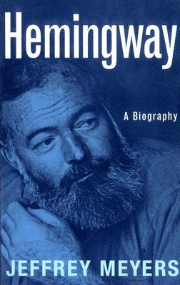 Jeffrey Meyers - Hemingway, Häftad