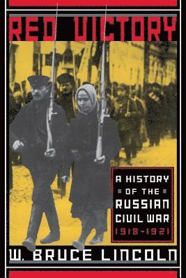 W. Bruce Lincoln - Red Victory, Häftad