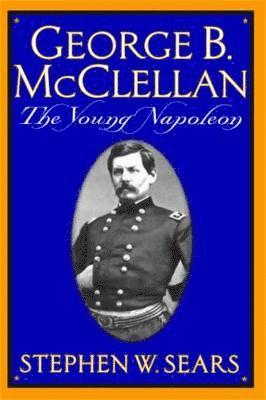 bokomslag George B. McClellan