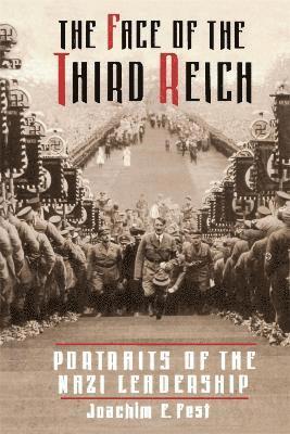 Joachim Fest - Face Of The Third Reich, Häftad