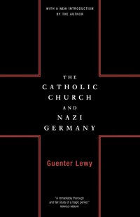 bokomslag The Catholic Church And Nazi Germany