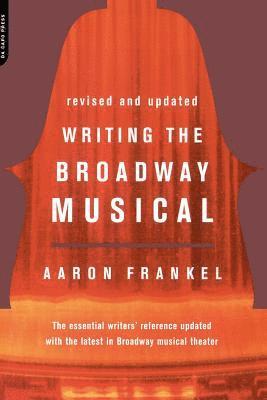 Aaron Frankel - Writing the Broadway Musical, Häftad