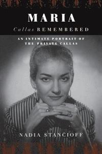 bokomslag Maria Callas Remembered