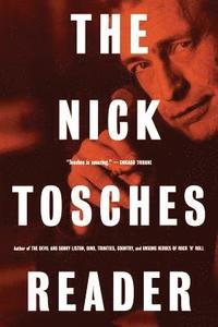 bokomslag The Nick Tosches Reader