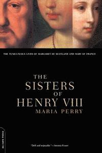 bokomslag The Sisters of Henry VIII