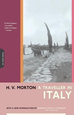 H. V. Morton - A Traveller in Italy, Häftad