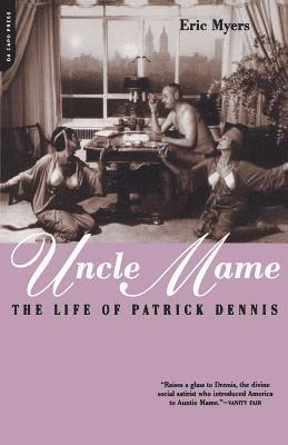 bokomslag Uncle Mame: The Life of Patrick Dennis