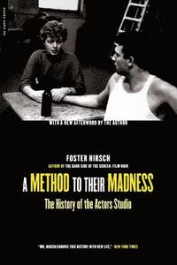 bokomslag A Method to Their Madness: The History of the Actors Studio