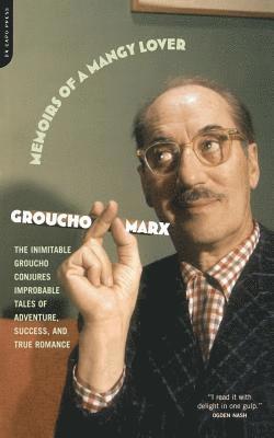 Groucho Marx - Memoirs Of A Mangy Lover, Häftad