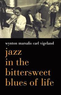 bokomslag Jazz In The Bittersweet Blues Of Life