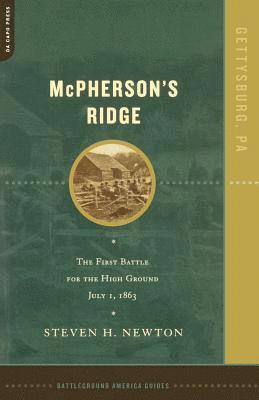 bokomslag McPherson's Ridge: The First Battle for the High Ground, July 1, 1863