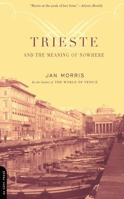 Trieste And The Meaning Of Nowhere 1