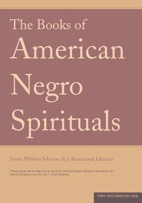 J. Rosamond Johnson, James Johnson - Books Of American Negro Spirituals, Häftad