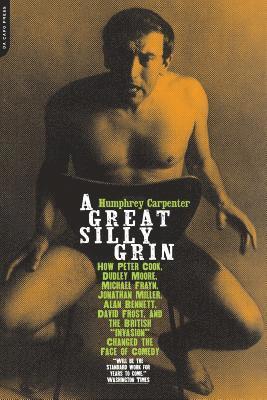 Humphrey Carpenter - A Great, Silly Grin: The British Satire Boom of the 1960s, Häftad