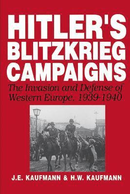 Hitler's Blitzkrieg Campaigns 1