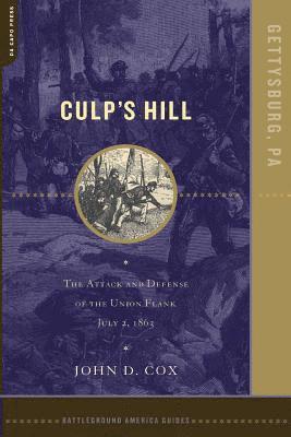John D. Cox - Culp's Hill: The Attack and Defense of the Union Flank, July 2, 1863, Häftad
