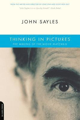 John Sayles - Thinking In Pictures, Häftad