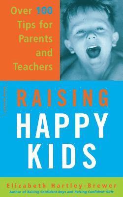 Elizabeth Hartley-Brewer - Raising Happy Kids, Häftad