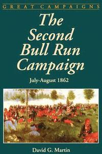 bokomslag The Second Bull Run Campaign