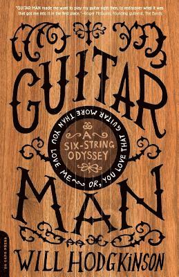 Will Hodgkinson - Guitar Man, Häftad