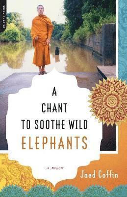 A Chant to Soothe Wild Elephants 1