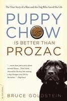 bokomslag Puppy Chow Is Better Than Prozac