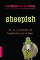 Catherine Friend - Sheepish: Two Women, Fifty Sheep, and Enough Wool to Save the Planet, Häftad