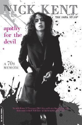 Nick Kent - Apathy for the Devil, Häftad