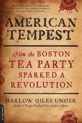Harlow Giles Unger - American Tempest, Häftad