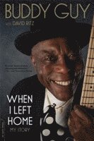 Buddy Guy, David Ritz - When I Left Home, Häftad