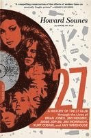 bokomslag 27: A History of the 27 Club Through the Lives of Brian Jones, Jimi Hendrix, Janis Joplin, Jim Morrison, Kurt Cobain, and